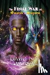 Nos, David - The FINAL WAR of Wizards and Dragons