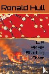 Hull, Ronald W - LA 2032 STARTING OVER