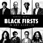 Henry, Randal - Black Firsts in Los Angeles