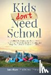 Prescott, Jonathan, Prescott, Adriana - Kids Don't Need School