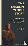 Yongxin, Shi - The Shaolin Temple Story - Explore Shaolin History, Culture, Kung Fu and Chan Tradition