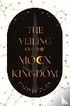 Zura, Caitlin - The Veiling of the Moon Kingdom