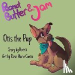 Davis, Natrix - Peanut Butter and Jam: Otis the Pup