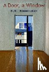 Kimmelman, Burt - A Door, a Window: New Poems