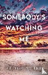 Miller, Chloe I. - Somebody's Watching Me