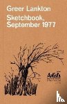 Lankton, Greer - Greer Lankton: Sketchbook, September 1977