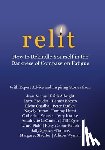 Dudley, Peter - Relit: How to Rekindle Yourself in the Darkness of Compassion Fatigue