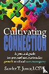 Jones, Sander T - Cultivating Connection