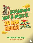 Davis-Boyd, Sharmeika - Grandma Has a Mouse In Her House!