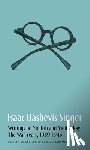 Singer, Isaac Bashevis - Isaac Bashevis Singer: Writings on Yiddish and Yiddishkayt