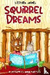 James, Stephen - Squirrel Dreams