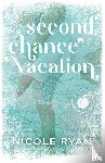 Ryan, Nicole - Second Chance Vacation