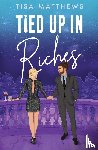 Matthews, Tisa - Tied Up in Riches