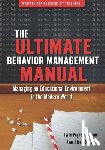 Stone B. a. Ed, Ryan - The Ultimate Behavoir Management Manual: Managing an Educational Environment in the Modern World