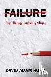 Kurz, David Adam - The Truth About Failure