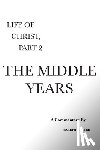 Reese, Gareth L. - The Middle Years: A Critical and Exegetical Commentary