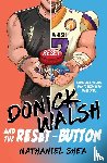 Shea, Nathaniel - Donick Walsh and the Reset-Button
