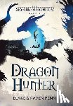 Penn, Blake And Raven - The Skystone Chronicles Book 3: Dragon Hunter