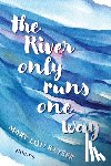 Kayser, Mary Lou - The River Only Runs One Way