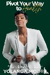 Moore, Yolanda - Pivot Your Way to Health