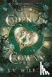 Wilbur, R. V. - The Cadence of Crowns