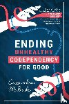 McBride, Cassandra - Ending Unhealthy Codependency for Good
