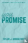 Bridgeforth, Taylor J. - You Promise