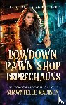 Madison, Shawntelle - Lowdown Pawn Shop Leprechauns