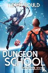 Gould, Kenny - Dungeon School