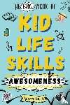 Coffie, Audrey - Epic Book of Kid Life Skills Awesomeness