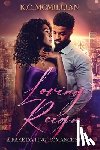McMillian, K. C. - Loving Reign