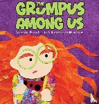 Miller, Sharon R. - The Grumpus Among Us
