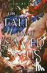 Jerée, Tamara - The Fall That Saved Us