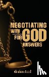 Boadi, Abraham - NEGOTIATING WITH GOD FOR ANSWERS