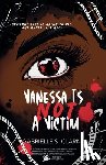 Clarke, Gabrielle S - Vanessa is Not a Victim