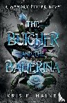 Haines, Kris K. - The Butcher and the Ballerina
