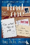 Rune, H. H. - Find Me Book Three~ She walked a different path