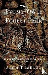 Deshler, John - The Pygmy-Owls of Forest Park