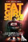 Schoenke, Ray - Fat Girl Sings: Discovering, Embracing, and Leveraging Racial Identity on the Football Field, in Business, and in Life - Hawai'i Edition