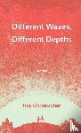 Christopher, Roy - Different Waves, Different Depths
