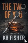 Fisher, K B - The Two of You