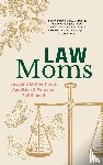 Arenella, Susan, Ramos James, Laura, Soucie Eyberg, Sarah - Law Moms