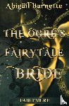 Barnette, Abigail - The Ogre's Fairytale Bride