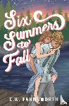 Farnsworth, C W - Six Summers to Fall