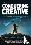 Warren, William C. - The Conquering Creative: 9 Shifts to Build an Unstoppable Creative Business