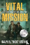 Steinke, Ralph R. "Rick" - Vital Mission