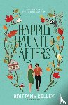 Kelley, Brittany - Happily Haunted Afters