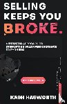 Hasworth, Kash - Selling Keeps You Broke