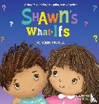 Baweja, Robin - Shawn's What-Ifs