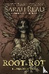 Read, Sarah - Read, S: Root Rot & Other Grim Tales